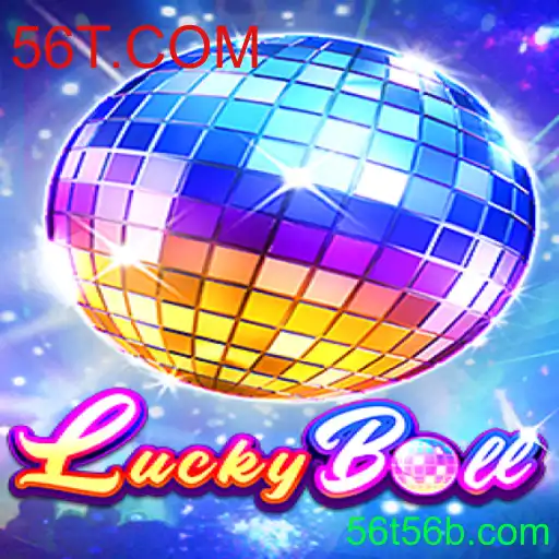 Descubra o Empolgante Mundo de LuckyBall com 56T.COM