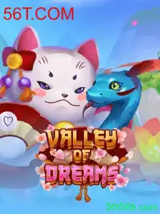 Valley of Dreams: Uma Viagem ao Mundo Imersivo de 56T.COM